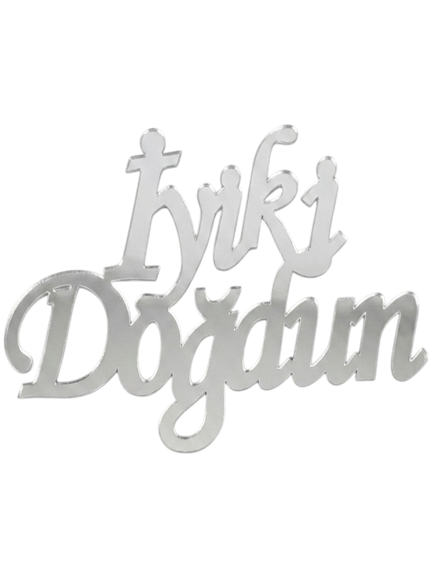 İyi ki Doğdun Pasta Önü Pleksi Yazı Gümüş