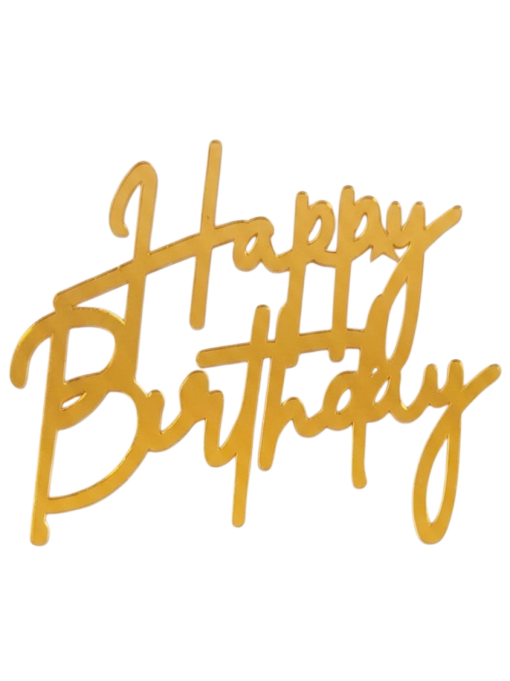 Happy Birthday Pasta Önü Pleksi Yazı Gold