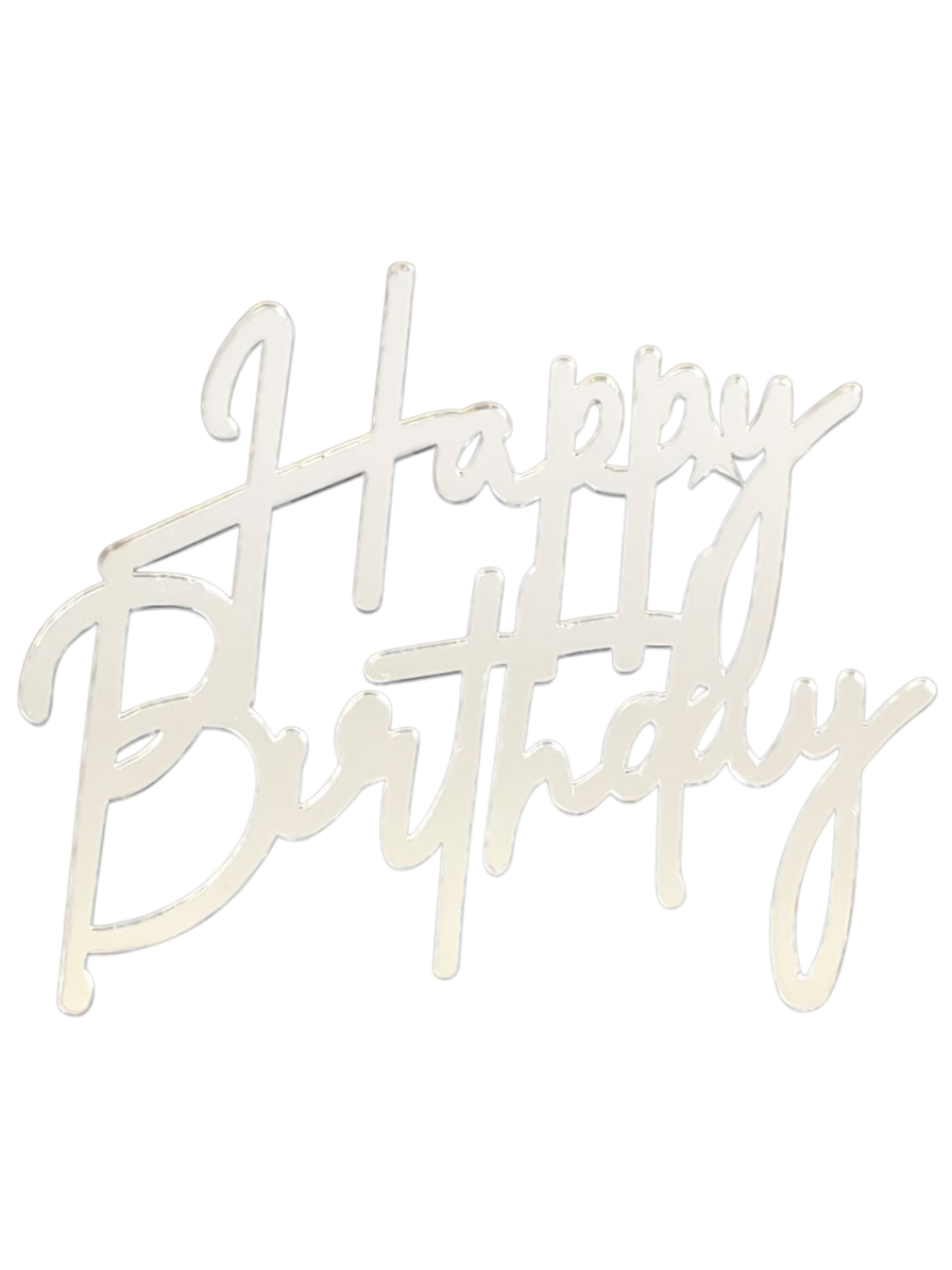 Happy Birthday Pasta Önü Pleksi Yazı Gümüş